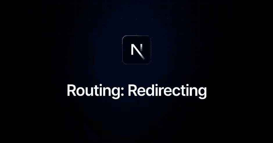 Next.js routing and redirecting title slide with dark background