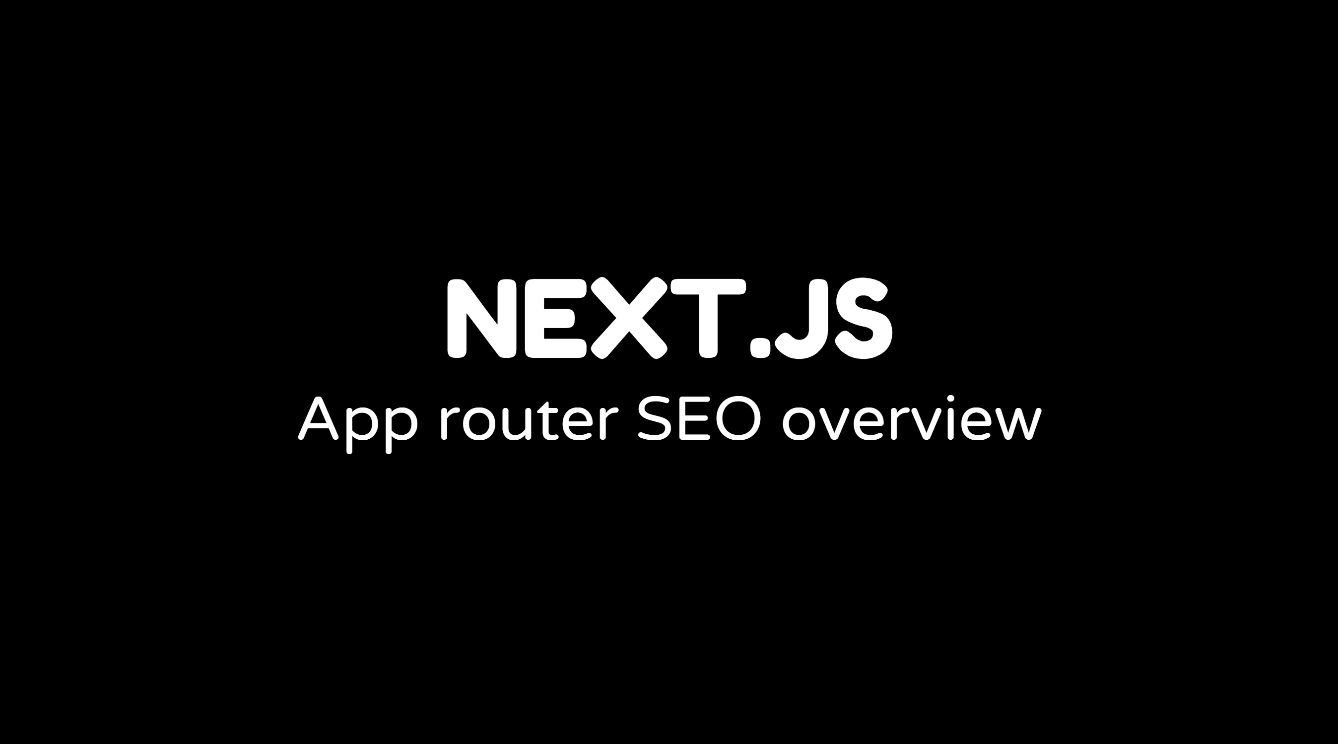 Next.js App Router SEO Guide (Meta Tags, Sitemaps, Core Web Vitals & More)